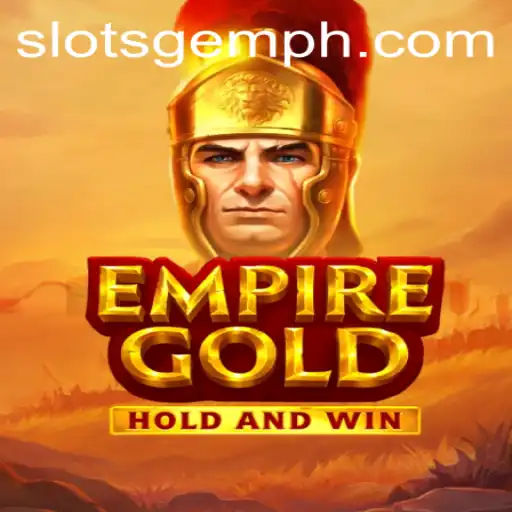 Explore the Exciting World of EmpireGold and SlotsGem