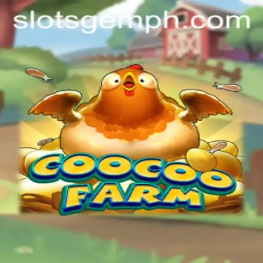 Discover the Excitement of CooCooFarm: Unleashing the SlotsGem Experience