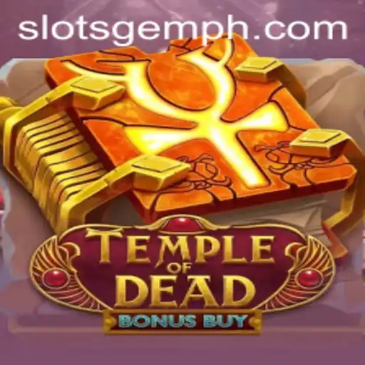 Explore the Thrills of TempleofDeadBonusBuy: A SlotsGem Adventure